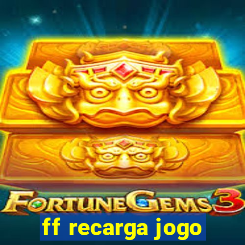 ff recarga jogo